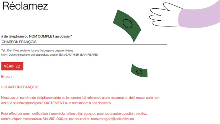 Même si le processus de réclamation est simple, l’exactitude demandée peut s’avérer problématique. réclamation recours collectif rogers informations exactes