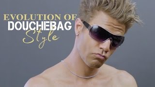 L'évolution du douchebag à travers le temps!