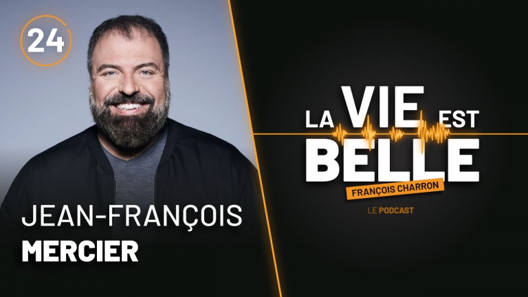 24e épisode de La vie est belle avec Jean-Francois Mercier