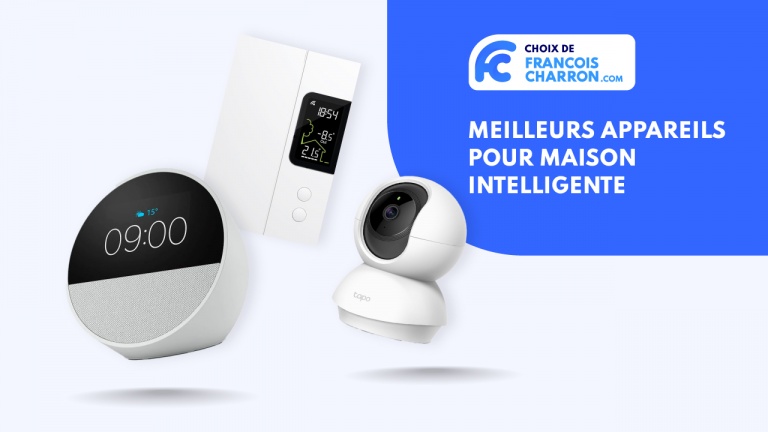 Meilleurs appareils pour maison connectée à acheter en 2026