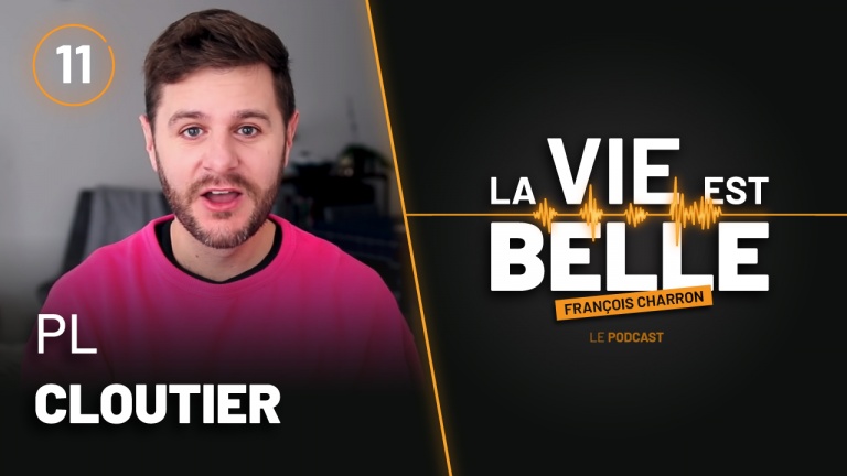 11e épisode de La vie est belle avec PL Cloutier