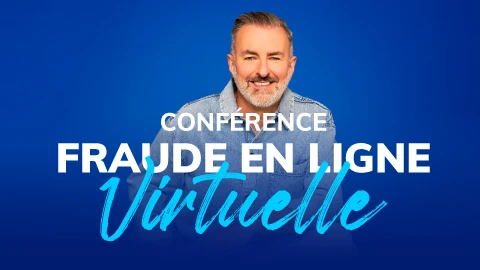 Conférence Virtuelle - Fraude en ligne: opération protection